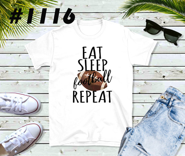 #1116 Eat Sleep Football