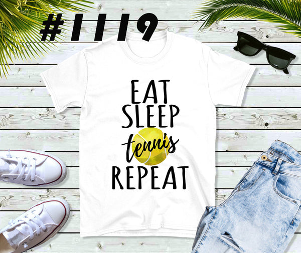 #1119 Eat Sleep Tennis