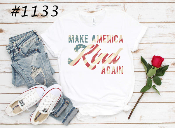 #1133 Make America Kind Again Graphic T-shirt