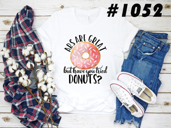 #1052 But Have You Tried Donuts