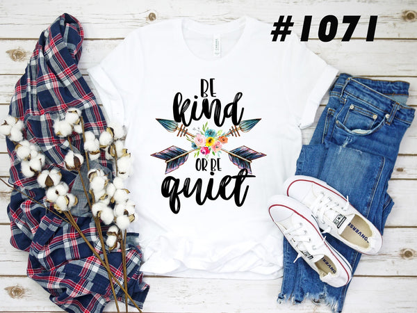#1071 Be Kind Or Be Quiet