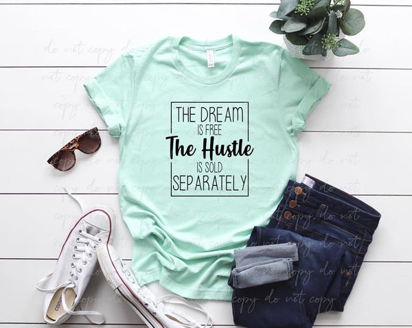 The Dream Is Free Screen Print RTS