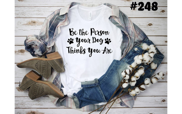 #248 Be The Person Your Dog