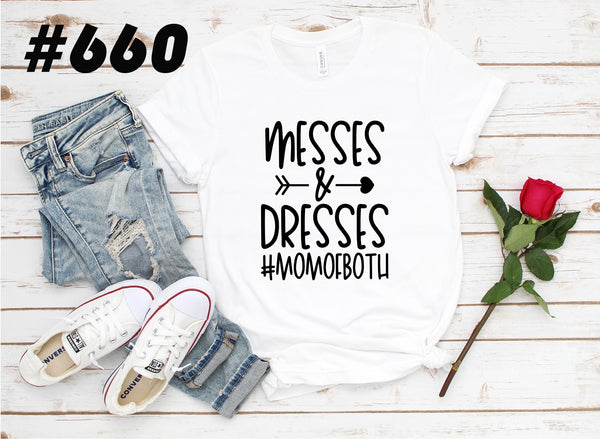 #660 Messes & Dresses