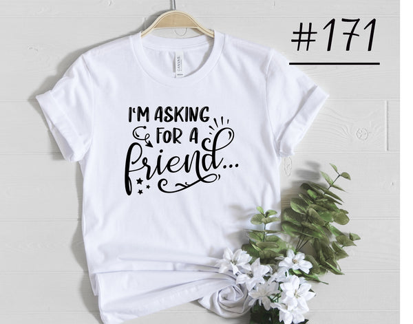 #171 Asking For A Friend Graphic T