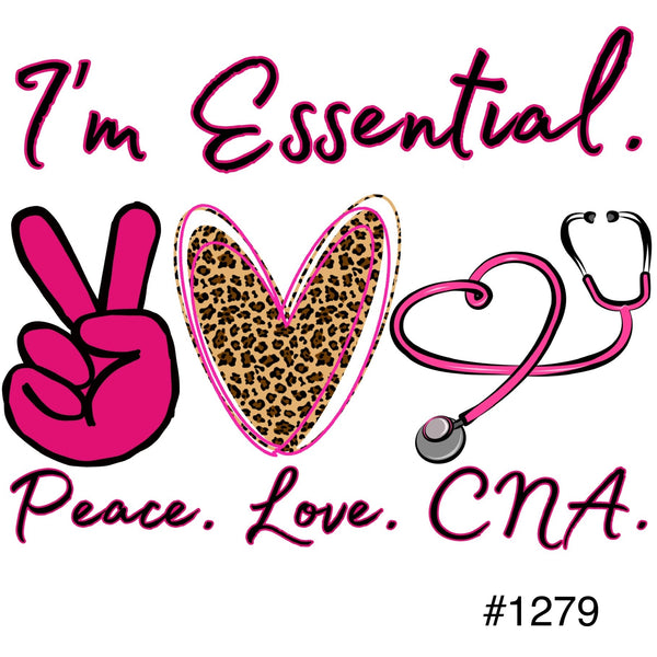 #1279 I’m Essential CNA