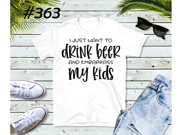 #363 I Just Wanna Drink Beer