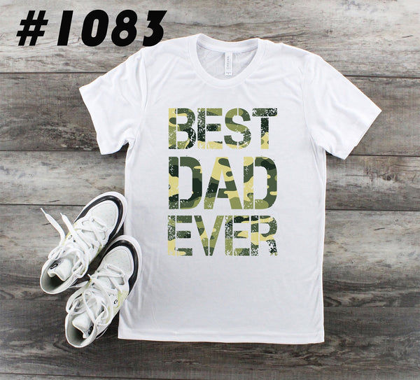#1083 Best Dad Ever-Camo