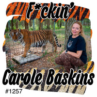 #1257 F***** Carole Baskins