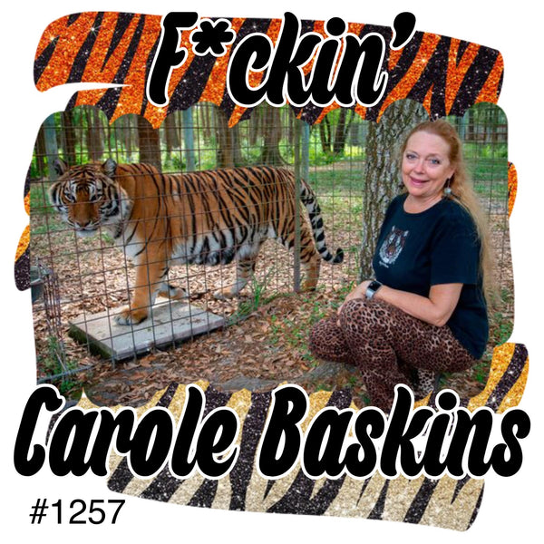 #1257 F***** Carole Baskins