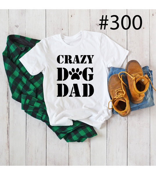 #300 Crazy Dog Dad