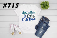 #715 Messy Bun & Gettin Stuff Done